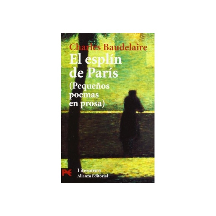 El esplin de Paris - Charles Baudelaire.